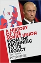 A History of the Soviet Union from the beginning to its legacy