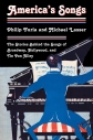 America's Songs: the stories behind the songs of Broadway, Hollywood, and Tin Pan Alley