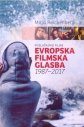 Poslušajmo filme: evropska filmska glasba: 1987-2017