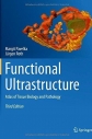 Functional ultrastructure