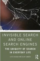 Invisible search and online search engines : the ubiquity of search in everyday life
