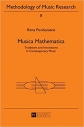 Musica Mathematica: traditions and innovations in contemporary music