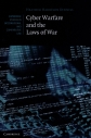 Cyber warfare and the laws of war