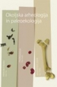 Okoljska arheologija in paleoekologija