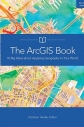 The ArcGIS Book