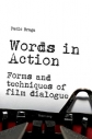 Words in Action: forms and techniques of film dialogue