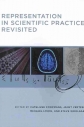 Representation in scientific practice revisited