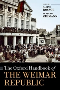 The Oxford Handbook of the Weimar Republic 