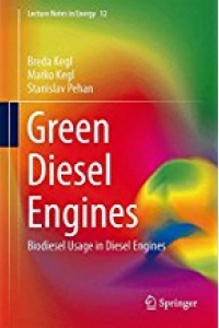 Green diesel engines : biodiesel usage in diesel engines