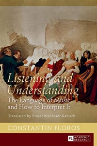 Listening and Understanding: the language of music and how to interpret it