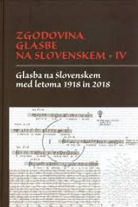 Naslovnica knjige: Zgodovina glasbe na Slovenskem IV.