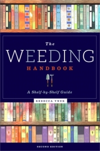 The weeding handbook : a shelf-by-shelf guide 