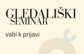 Vabilo k prijavi na Gledališki seminar