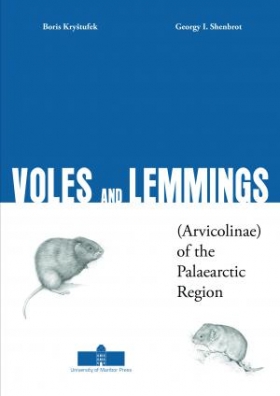 VOLES AND LEMMINGS: (ARVICOLINAE) OF THE PALAEARCTIC REGION