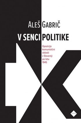 V senci politike: Aleš Gabrič